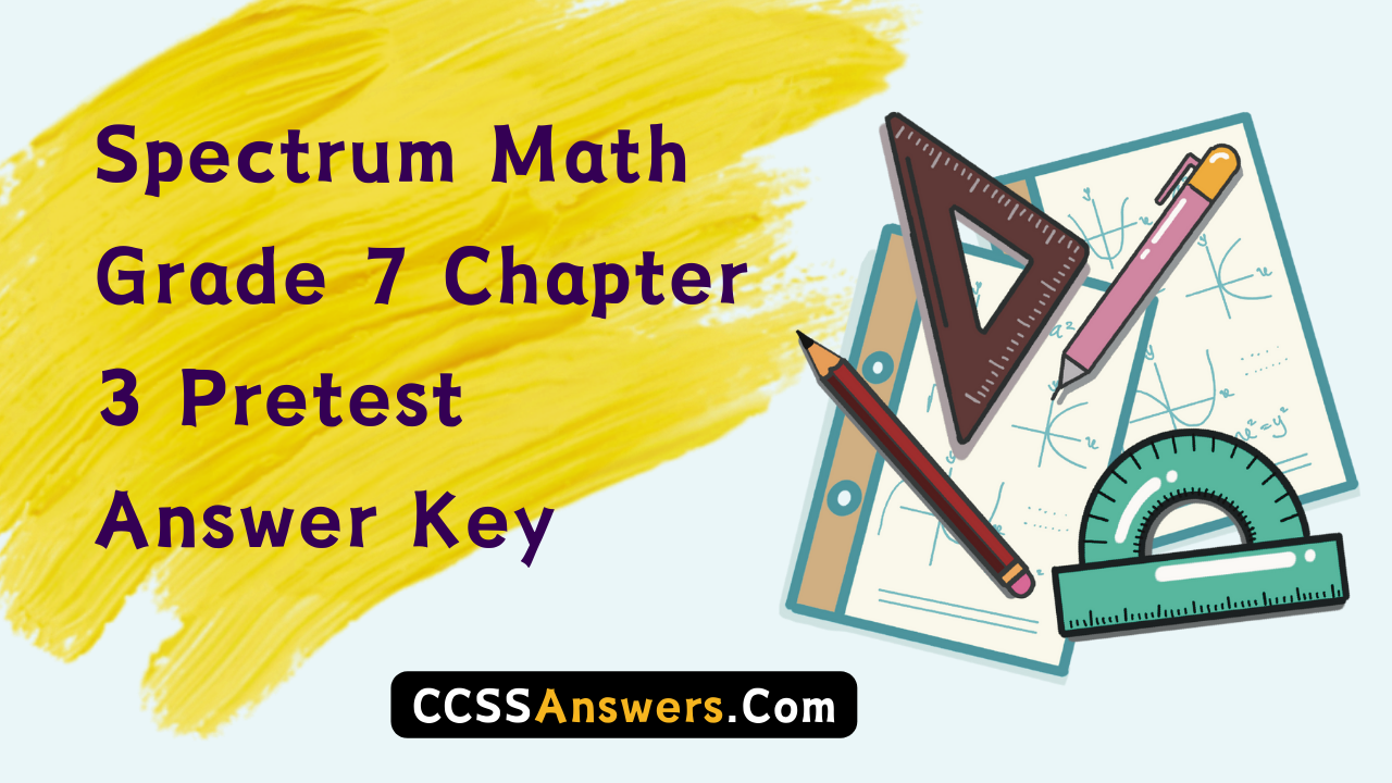 Spectrum math grade 7 chapter 3 lesson 4